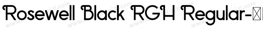 Rosewell Black RGH Regular字体转换